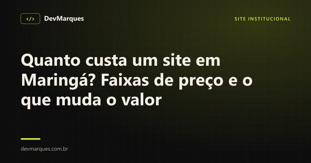 Arte com o título Quanto custa um site em Maringá sobre fundo escuro da DevMarques